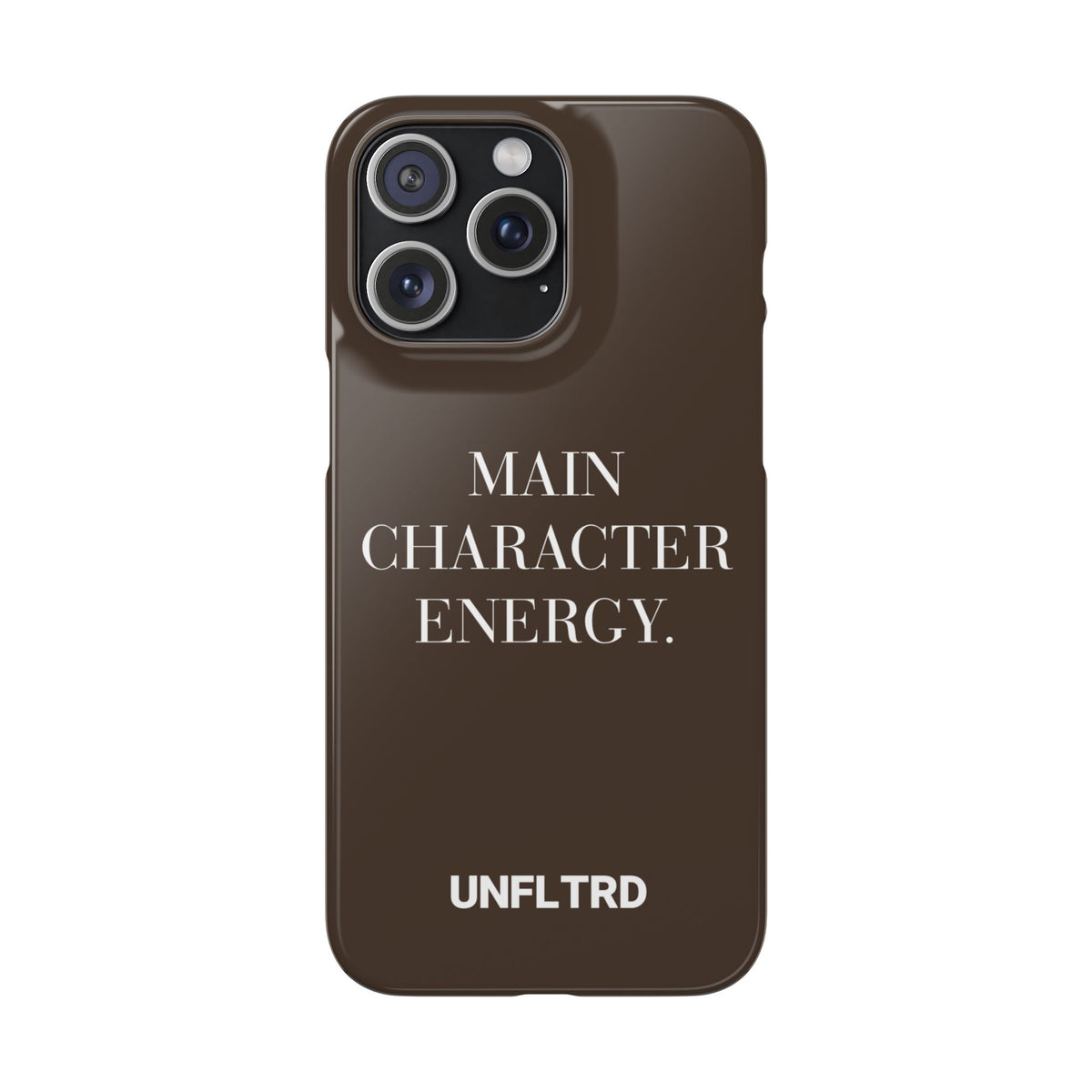 Main Character Energy Phone Case — Slim Snap Case - UNFLTRD