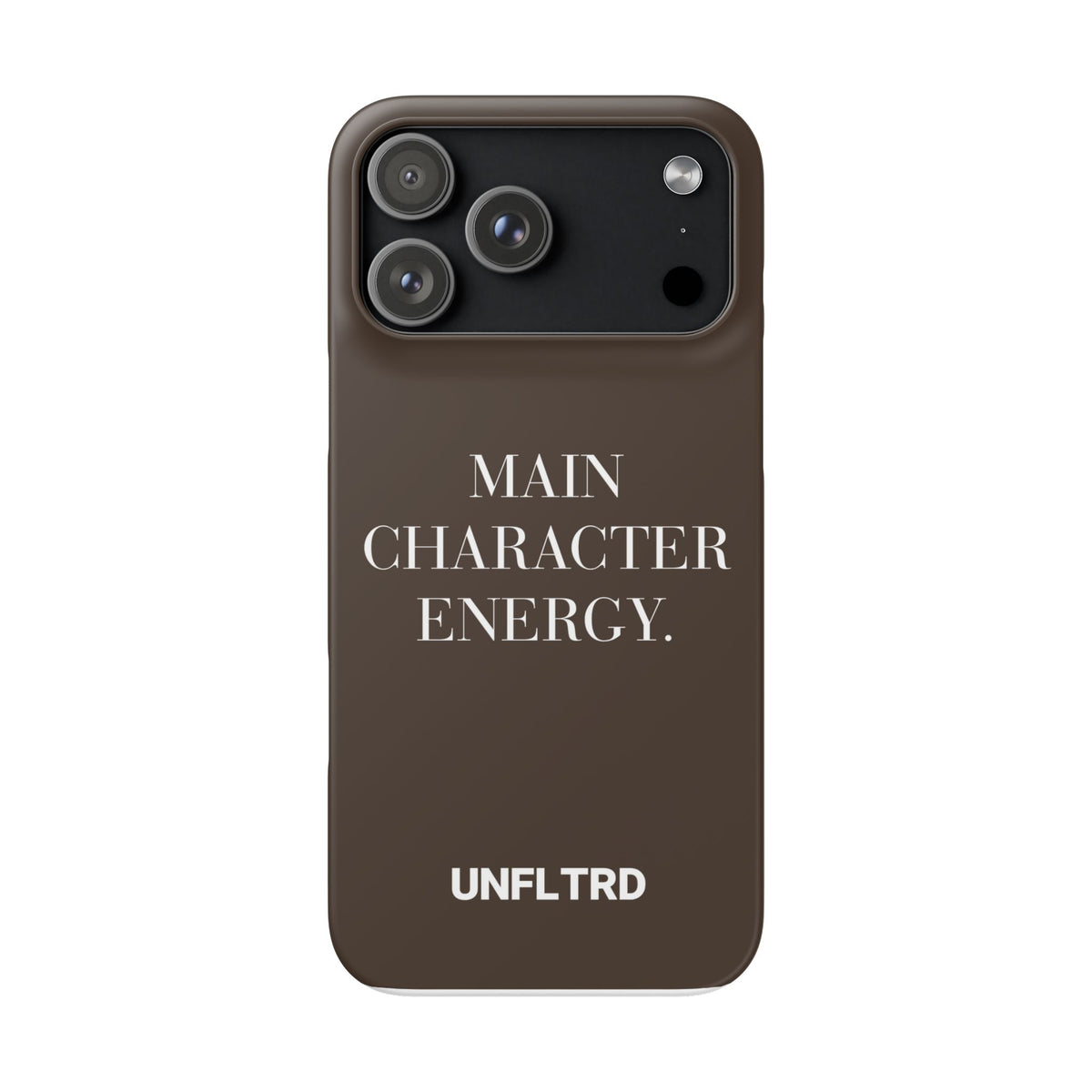 Main Character Energy Phone Case — Slim Snap Case - UNFLTRD