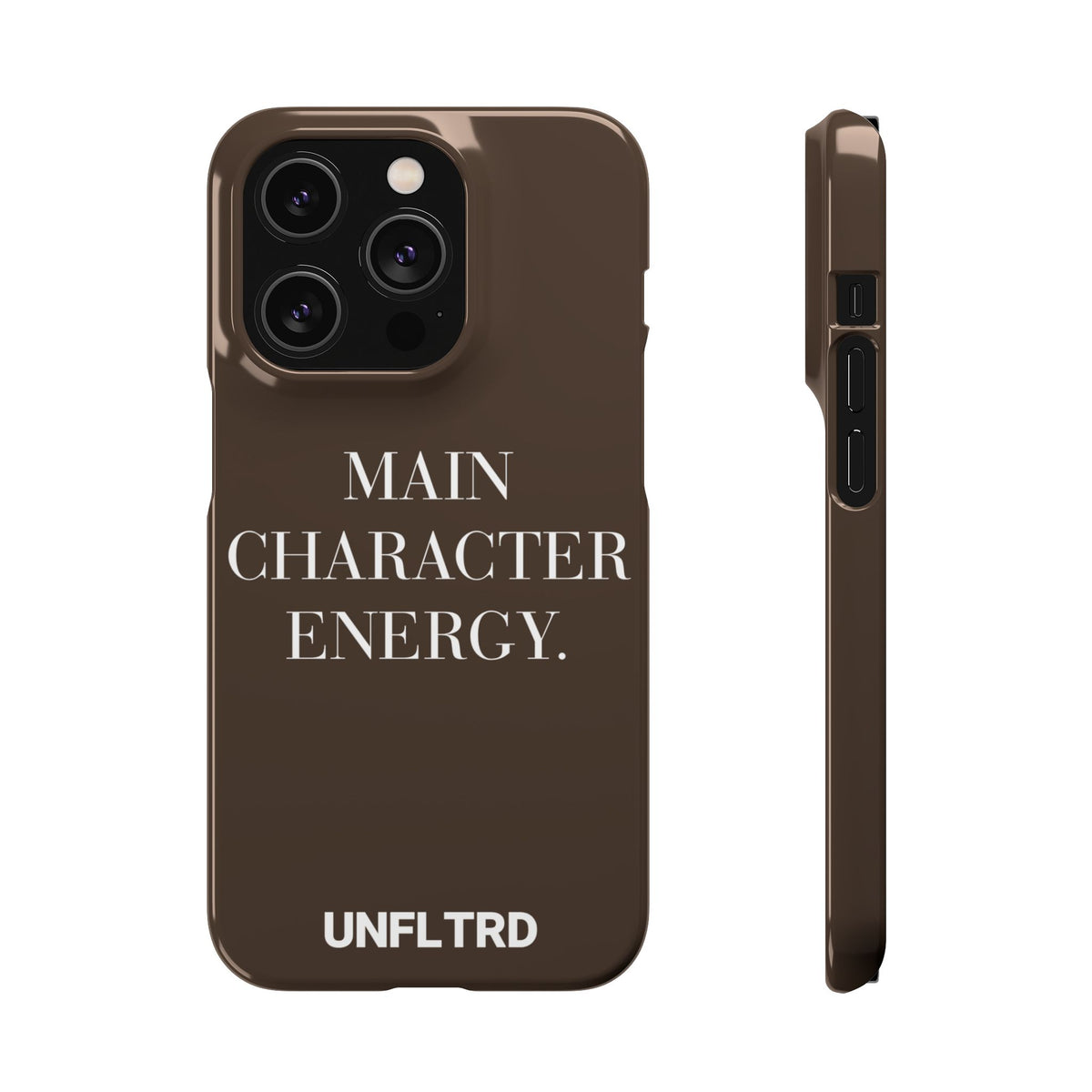 Main Character Energy Phone Case — Slim Snap Case - UNFLTRD