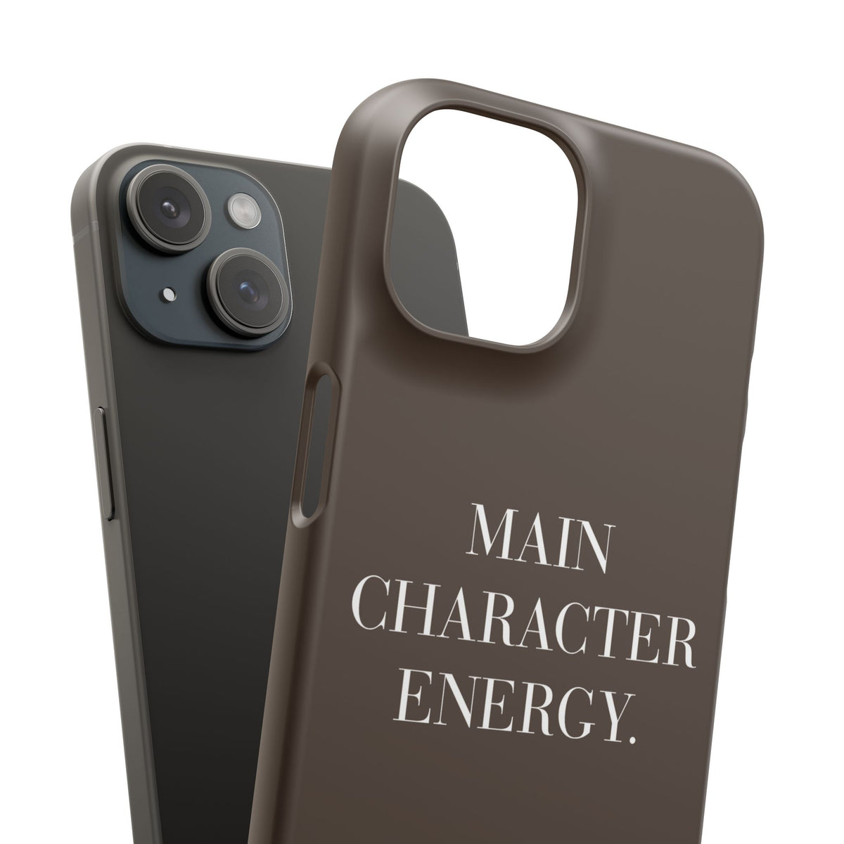 Main Character Energy Phone Case — Slim Snap Case - UNFLTRD