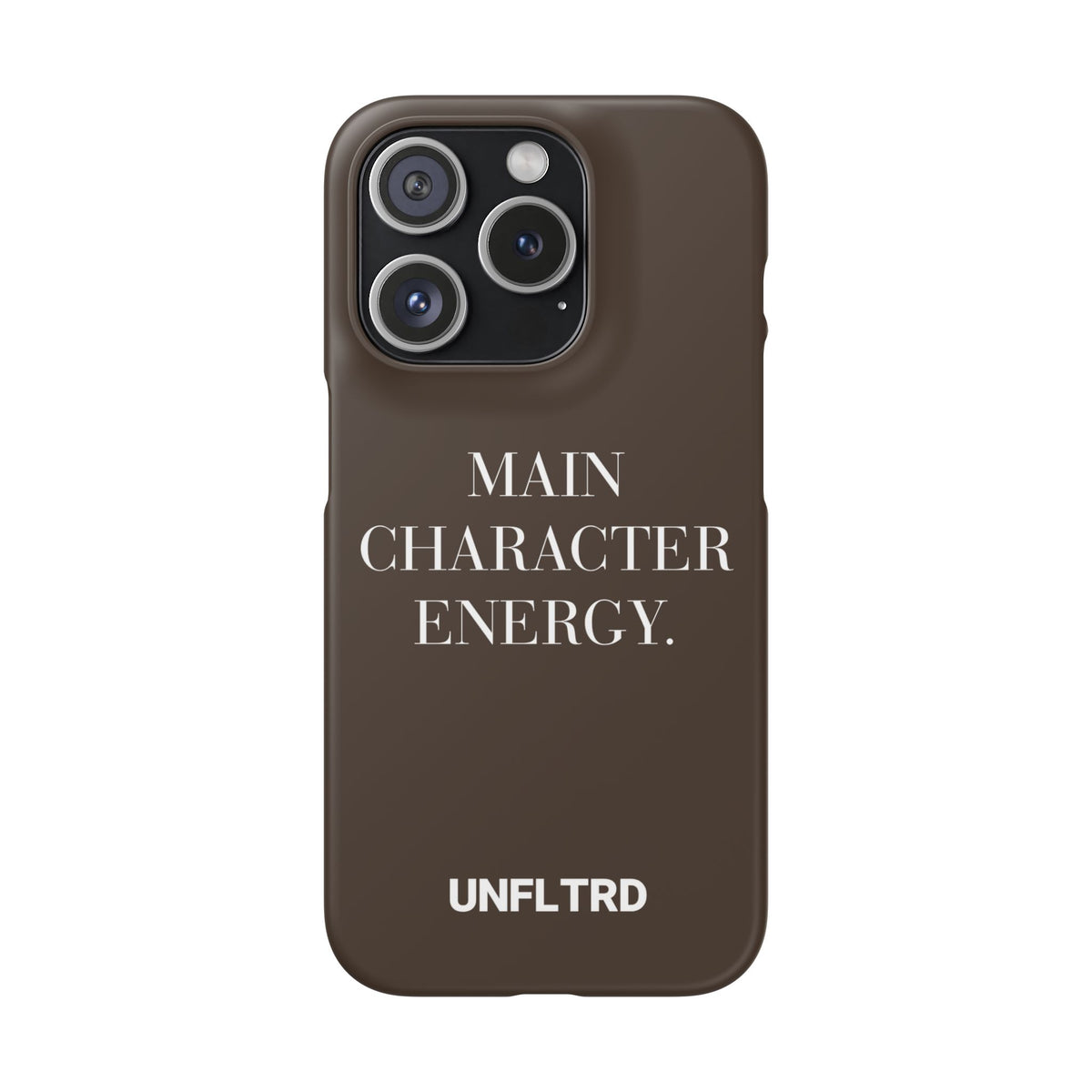 Main Character Energy Phone Case — Slim Snap Case - UNFLTRD