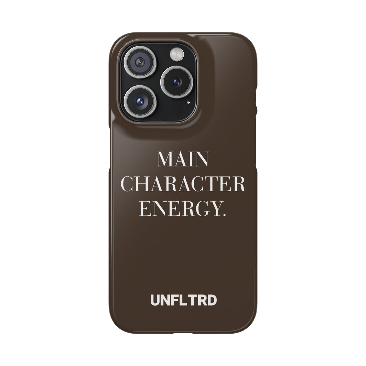 Main Character Energy Phone Case — Slim Snap Case - UNFLTRD