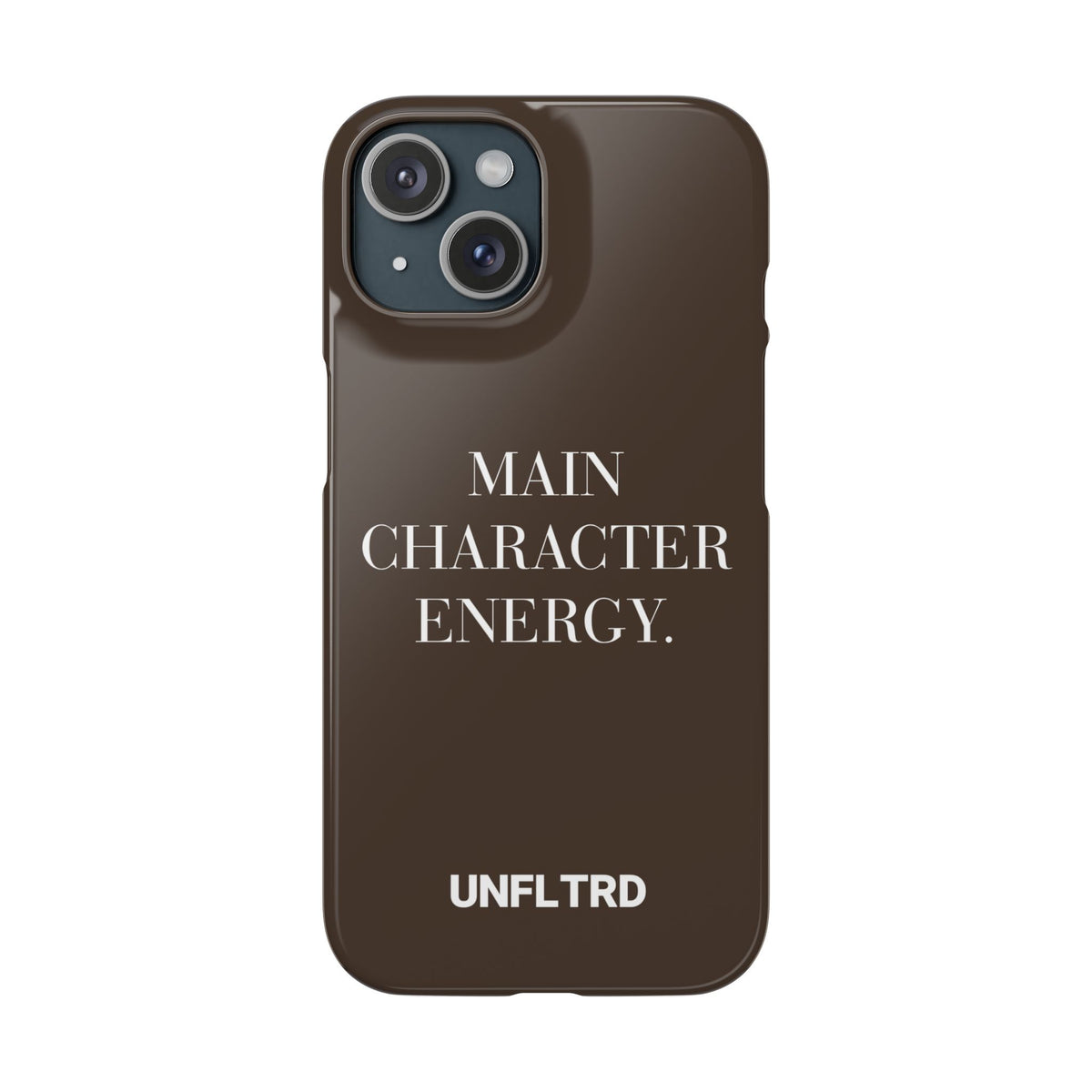 Main Character Energy Phone Case — Slim Snap Case - UNFLTRD