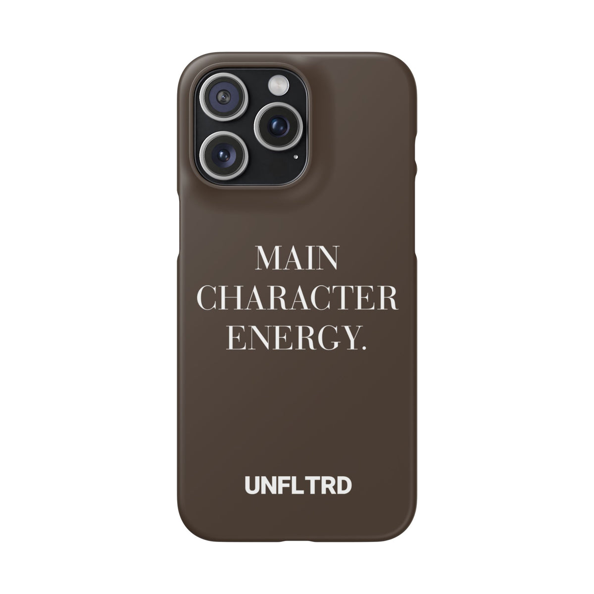 Main Character Energy Phone Case — Slim Snap Case - UNFLTRD