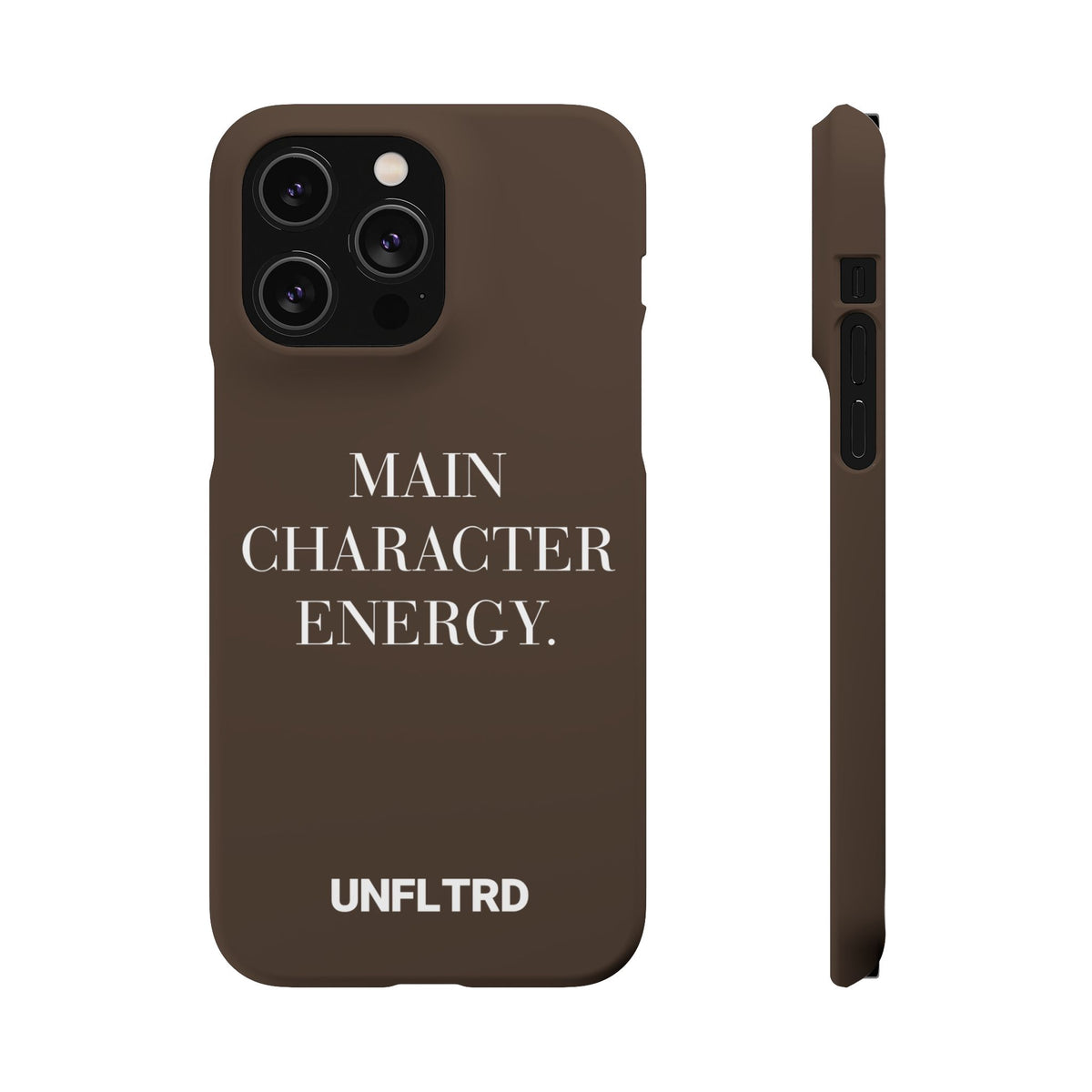 Main Character Energy Phone Case — Slim Snap Case - UNFLTRD