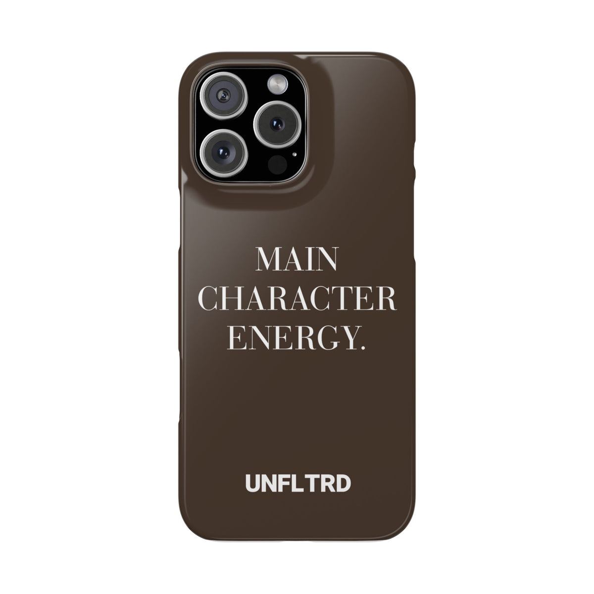 Main Character Energy Phone Case — Slim Snap Case - UNFLTRD