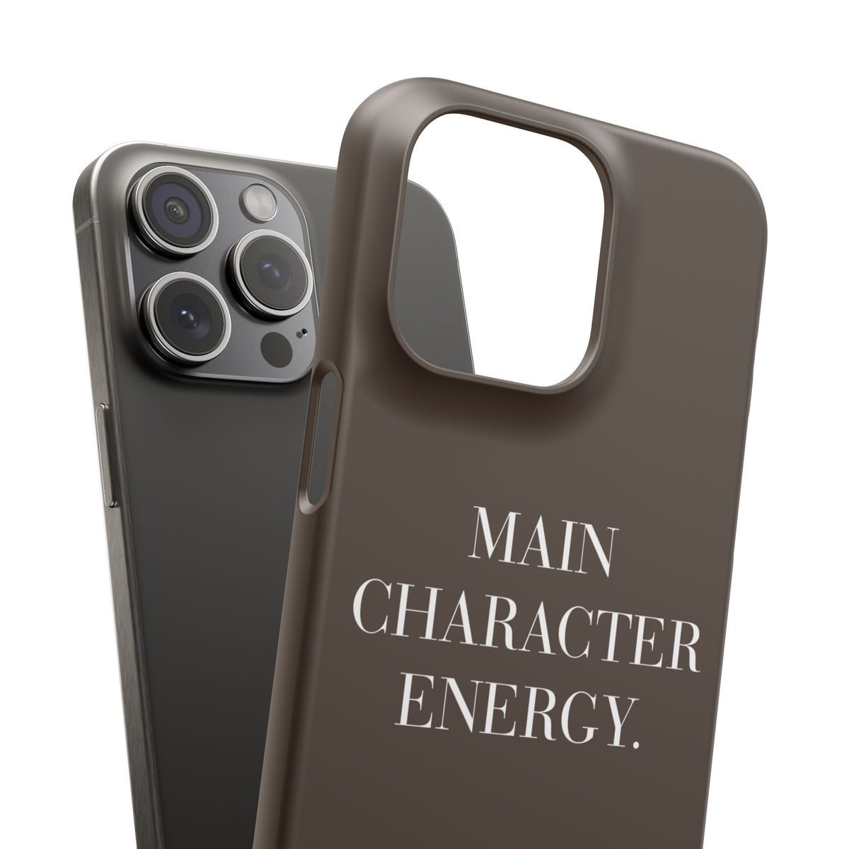 Main Character Energy Phone Case — Slim Snap Case - UNFLTRD