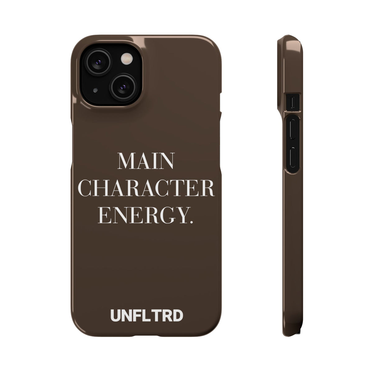 Main Character Energy Phone Case — Slim Snap Case - UNFLTRD