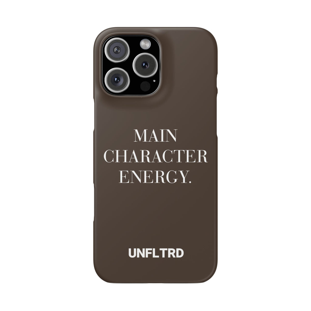 Main Character Energy Phone Case — Slim Snap Case - UNFLTRD